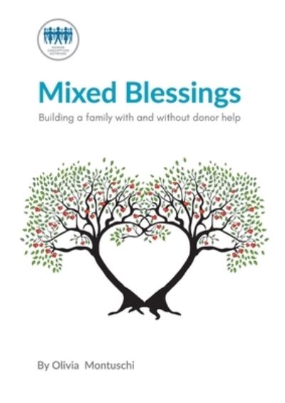 Cover for Donor Conception Network · Mixed Blessings: Building a Family with and Without Donor Help (Pocketbok) (2017)