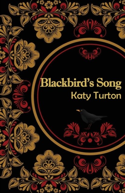 Cover for Katy Turton · Blackbird's Song (Paperback Book) (2021)