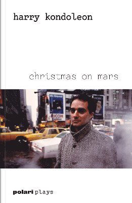 Cover for Harry Kondoleon · Christmas on Mars (Paperback Book) (2024)