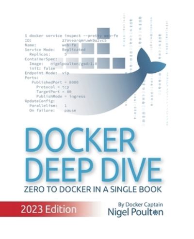 Cover for Nigel Poulton · Docker Deep Dive: 2023 Edition (Paperback Book) (2023)