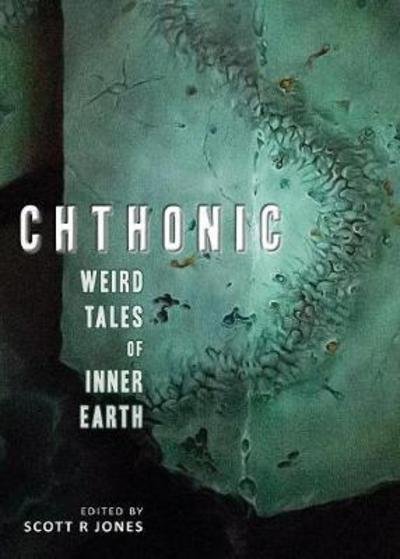 Cover for Ramsey Campbell · Chthonic: Weird Tales of Inner Earth (Paperback Book) (2018)