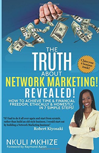 Cover for Nkuli Mkhize · The Truth About Network Marketing Revealed: How to Achieve Time and Financial Freedom, Ethically and Honestly in 7 Simple Steps (Paperback Bog) (2014)