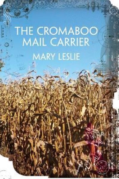 Cover for Mary Leslie · The Cromaboo Mail Carrier (Paperback Book) (2016)