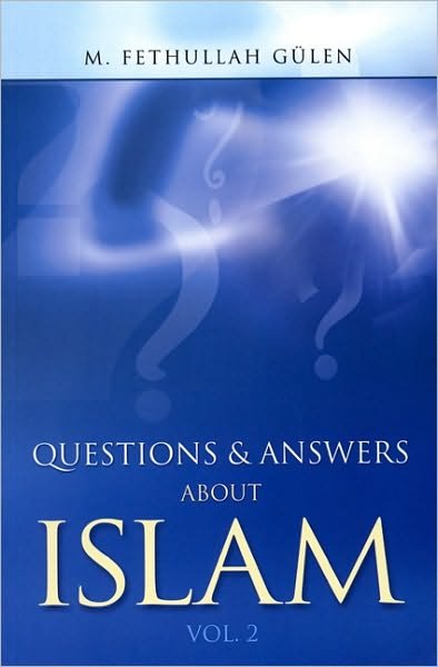 Questions & Answers About Islam: Volume 2 - M Fethullah Gulen - Bøger - Tughra Books - 9781932099256 - 3. oktober 2023