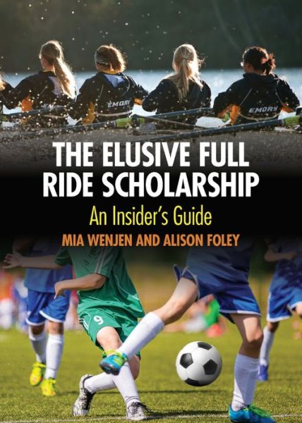 Cover for Alison Foley · The Elusive Full Ride Scholarship (Paperback Book) (2020)