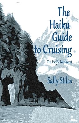 Cover for Sally Stiles · The Haiku Guide to Cruising (Paperback Book) (2020)