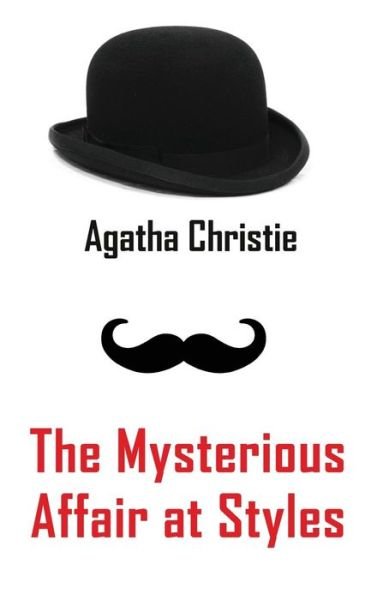Cover for Agatha Christie · The Mysterious Affair at Styles (Gebundenes Buch) (2014)