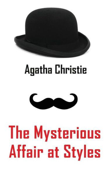 Cover for Agatha Christie · The Mysterious Affair at Styles (Hardcover Book) (2014)