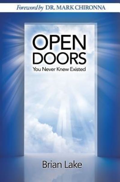 Cover for Brian Lake · Open Doors You Never Knew Existed (Paperback Book) (2016)