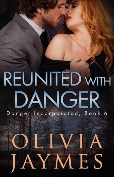 Cover for Olivia Jaymes · Reunited with Danger (Pocketbok) (2017)