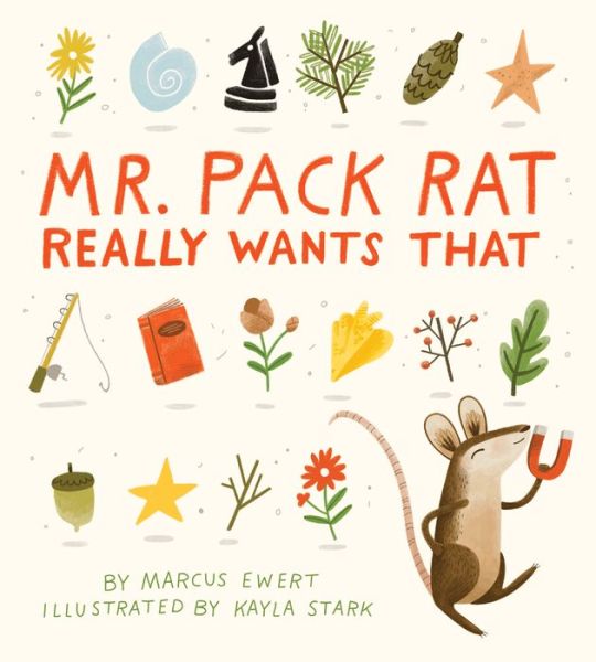 Cover for Marcus Ewer · Mr. Pack Rat Really Wants That (Hardcover Book) (2018)