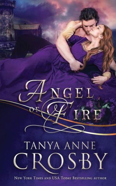 Cover for Tanya Anne Crosby · Angel of Fire (Paperback Book) (2019)