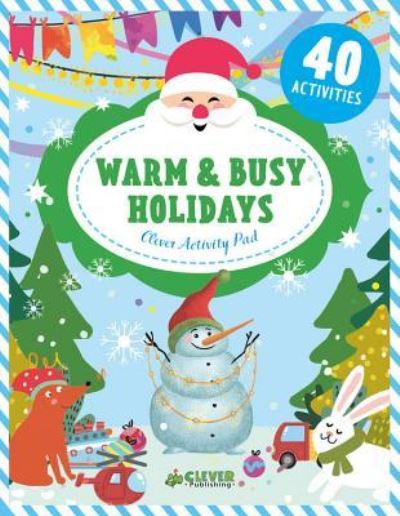 Cover for Clever Publishing · Warm &amp; Busy Holidays (Paperback Book) (2018)