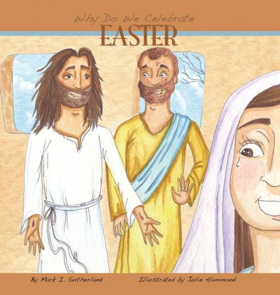 Cover for Mark I. Sutherland · Why Do We Celebrate Easter? (Book) (2011)