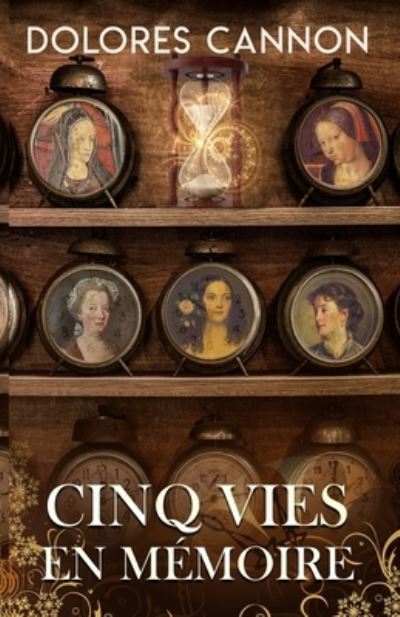 Cover for Dolores Cannon · Cinq vies en memoire (Paperback Book) (2021)