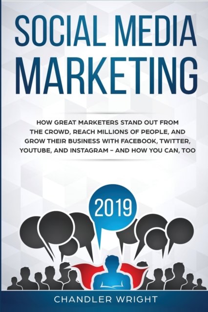 Cover for Chandler Wright · Social Media Marketing 2019 (Pocketbok) (2019)