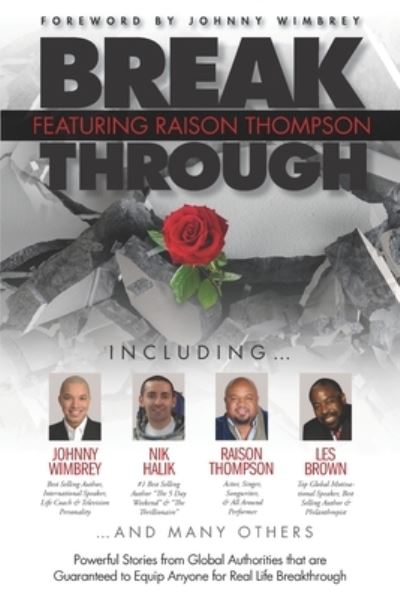 Break Through Featuring Raison Thompson - Johnny Wimbrey - Books - Wimbrey Training Systems - 9781951502256 - December 2, 2019