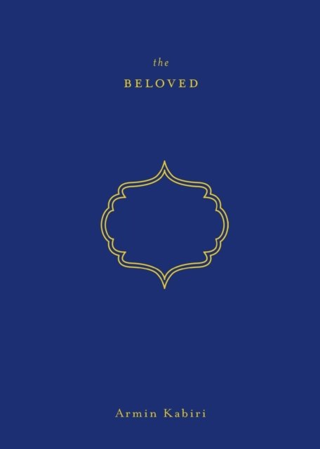 Cover for Armin Kabiri · The Beloved (Paperback Book) (2020)