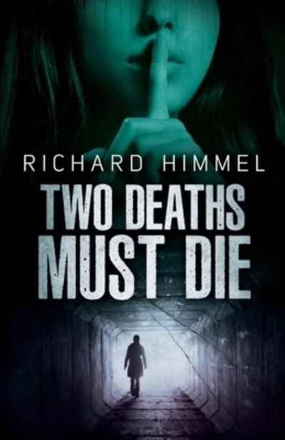 Cover for Richard Himmel · Two Deaths Must Die (Paperback Book) (2020)