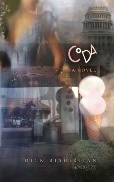 Coda - Dick Bishirjian - Books - En Route Books & Media - 9781952464256 - August 7, 2020