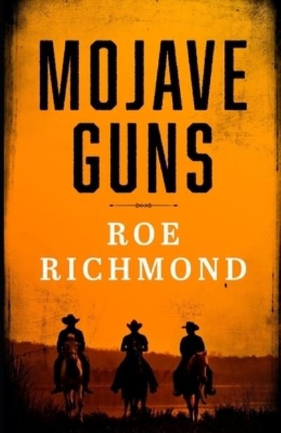 Cover for Roe Richmond · Mojave Guns (Pocketbok) (2021)