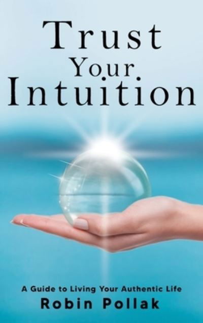 Cover for Robin Pollack · Trust Your Intuition (Book) (2022)