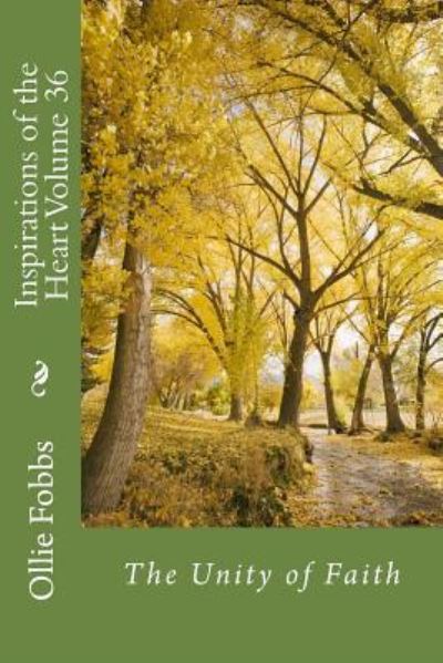 Inspirations of the Heart 36 - Ollie B Fobbs Jr - Boeken - Createspace Independent Publishing Platf - 9781974682256 - 14 september 2017