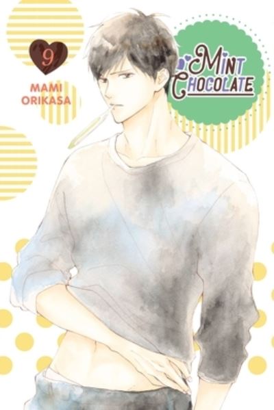 Cover for Mami Orikasa · Mint Chocolate, Vol. 9 - MINT CHOCOLATE GN (Paperback Book) (2023)