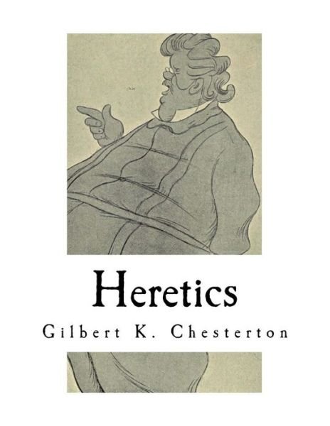 Cover for Gilbert K Chesterton · Heretics (Pocketbok) (2017)