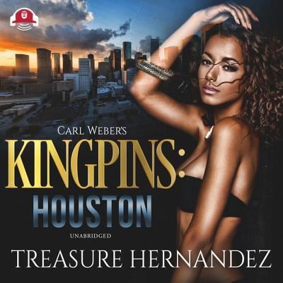 Cover for Treasure Hernandez · Carl Weber's Kingpins: Houston Lib/E (CD) (2019)