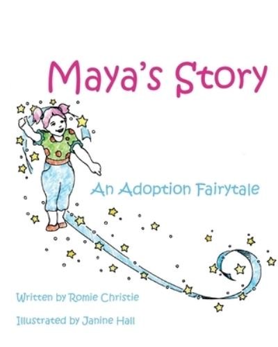 Cover for Romie Christie · Maya's Story (Taschenbuch) (2019)