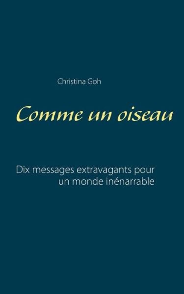 Cover for Goh · Comme un oiseau (Bog) (2016)