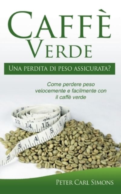 Cover for Simons · Caffè Verde - Una perdita di pes (Book) (2020)