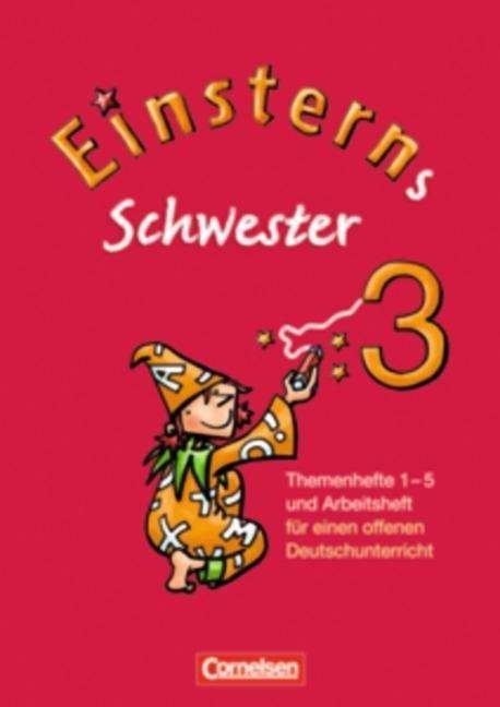 Cover for Wiebke Gerstenmaier, Sonja Grimm, Ursula Oswald, Annette RothfuÃŸ, Annette Schumpp · Einsterns Schwester.3.Sj.Themenheft.1-6 (Book)