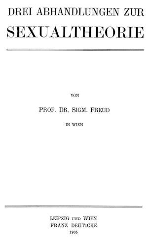 Cover for Sigmund Freud · Drei Abhandlungen zur Sexualtheorie (Hardcover Book) (2005)