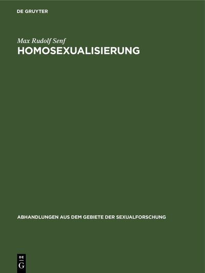 Cover for Max Rudolf Senf · Homosexualisierung (Book) (1924)