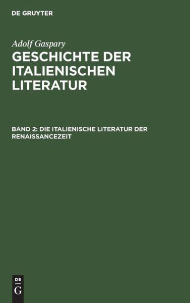 Cover for Adolf Gaspary · Italienische Literatur der Renaissancezeit (Book) (1988)