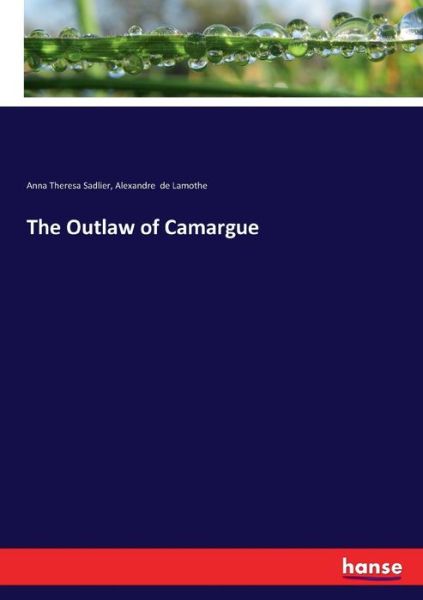 Cover for Sadlier · The Outlaw of Camargue (Book) (2017)