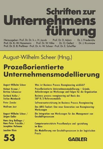 Cover for August-wilhelm Scheer · Prozessorientierte Unternehmensmodellierung: Grundlagen -- Werkzeuge -- Anwendungen - Schriften Zur Unternehmensfuhrung (Taschenbuch) [1994 edition] (2012)