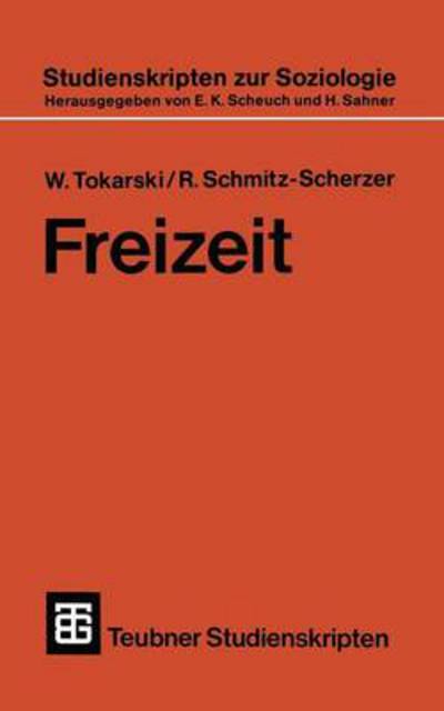 Cover for R Schmitz-Scherzer · Freizeit - Teubner Studienskripten Zur Soziologie (Paperback Book) [1985 edition] (1985)