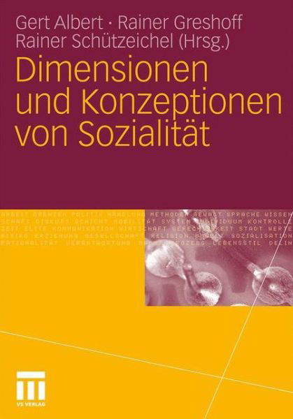 Cover for Gert Albert · Dimensionen Und Konzeptionen Von Sozialitat (Pocketbok) [2010 edition] (2010)
