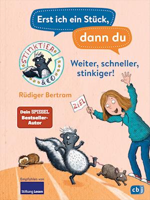 Erst ich ein Stück, dann du – Stinktier & Co - Weiter, schneller, stinkiger! - Rüdiger Bertram - Kirjat - cbj - 9783570181256 - keskiviikko 21. elokuuta 2024