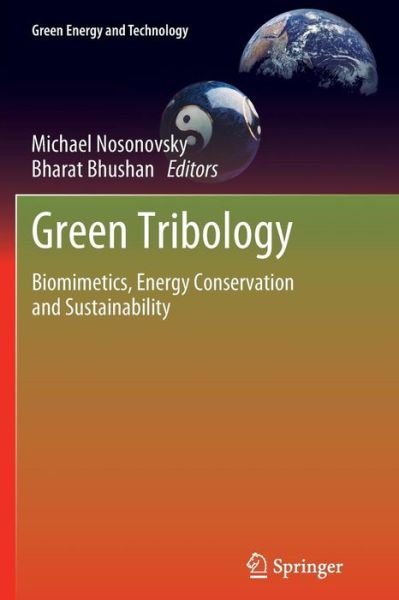 Cover for Michael Nosonovsky · Green Tribology: Biomimetics, Energy Conservation and Sustainability - Green Energy and Technology (Paperback Book) [2012 edition] (2014)