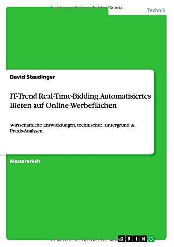 Cover for David Staudinger · It-trend Real-time-bidding. Automatisiertes Bieten Auf Online-werbeflachen (Pocketbok) [German edition] (2014)