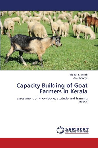 Cover for Anu George · Capacity Building of Goat Farmers in Kerala: Assessment of Knowledge, Attitude and Training Needs (Pocketbok) (2013)