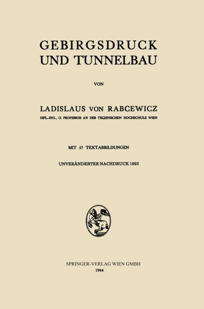 Cover for Ladislaus V Rabcewicz · Gebirgsdruck Und Tunnelbau (Paperback Book) [1993 edition] (1944)