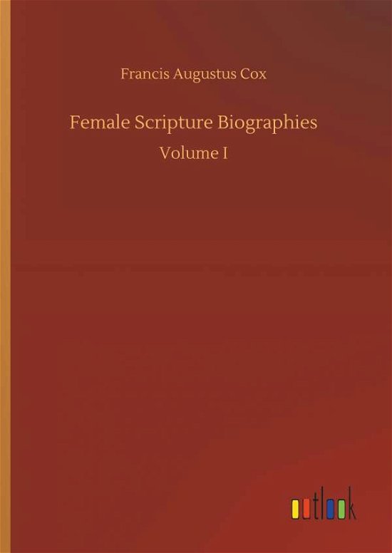 Cover for Cox · Female Scripture Biographies (Bok) (2018)