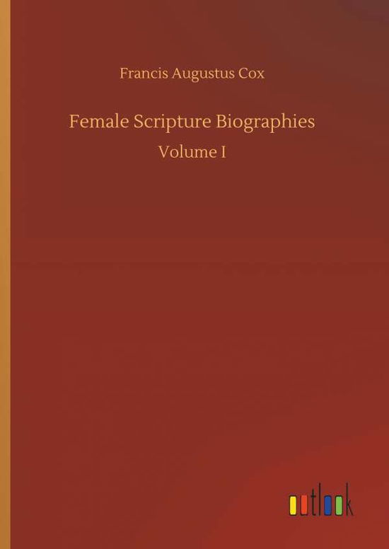 Cover for Cox · Female Scripture Biographies (Buch) (2018)