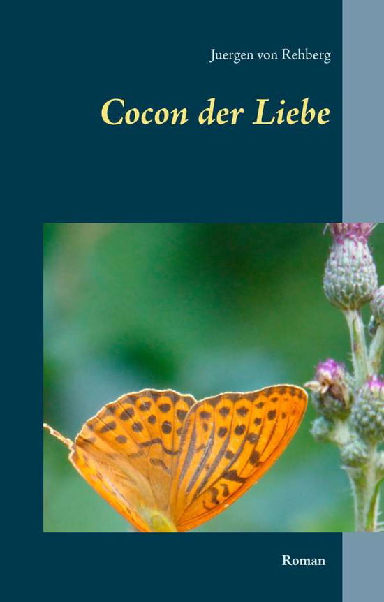 Cover for Rehberg · Cocon der Liebe (Book)