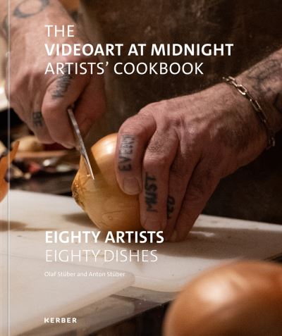 Cover for The Videoart at Midnight Artists' Cookbook: Eighty Artists | Eighty Dishes (Hardcover Book) (2020)